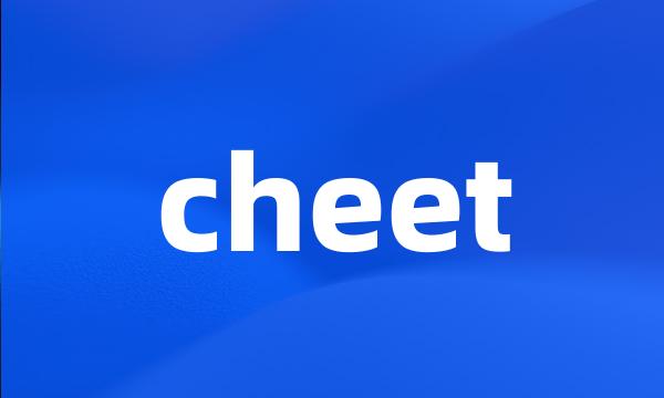 cheet