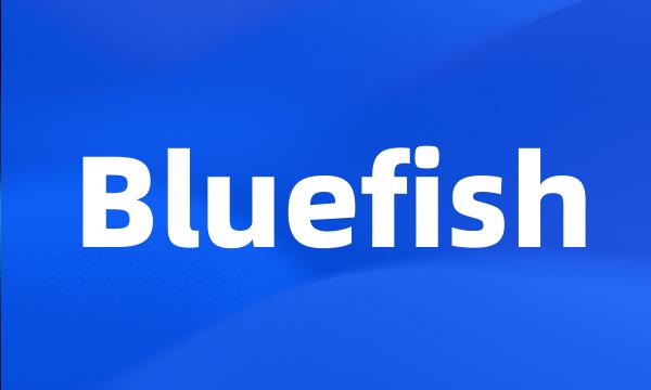 Bluefish