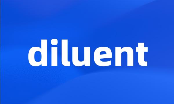 diluent