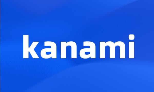 kanami