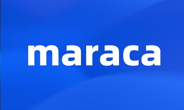 maraca