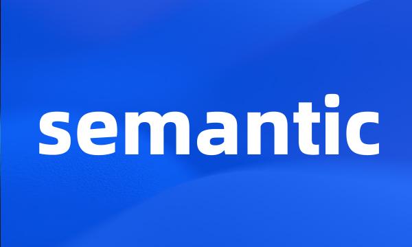 semantic