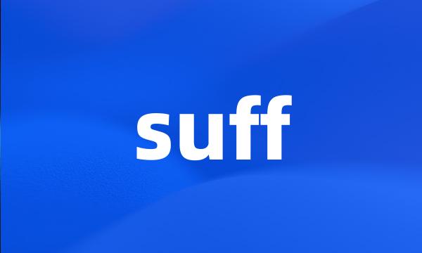 suff