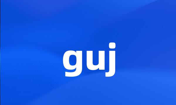 guj