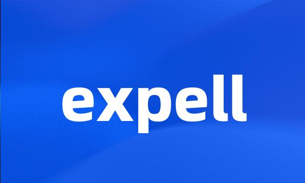 expell