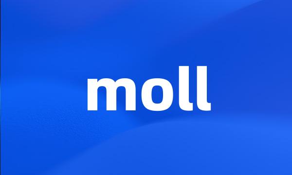 moll