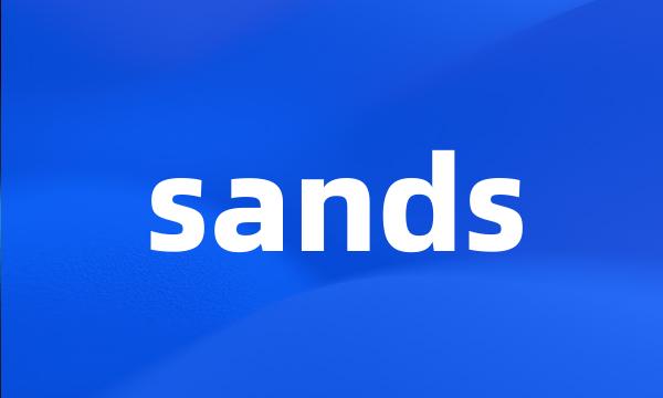 sands