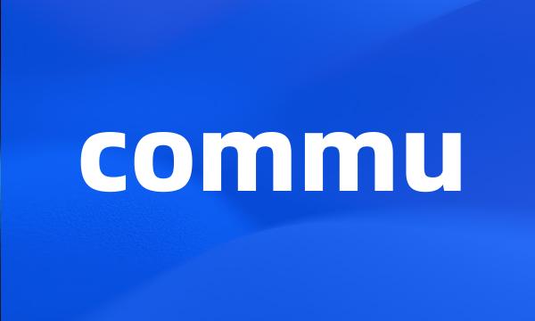 commu