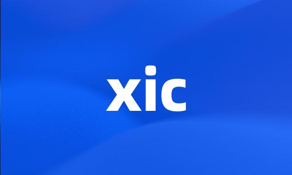 xic