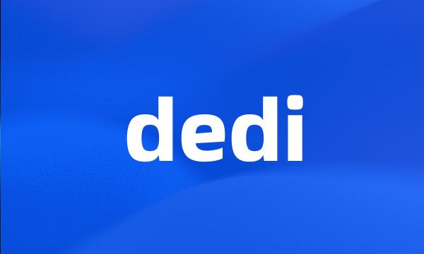 dedi