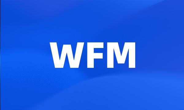 WFM