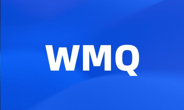 WMQ