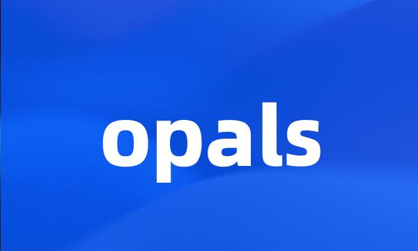 opals