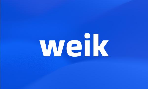 weik