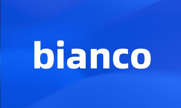 bianco