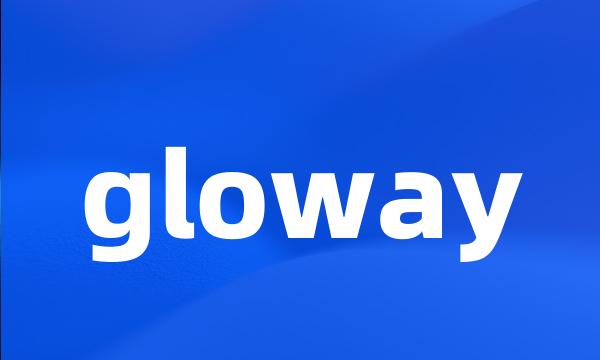 gloway