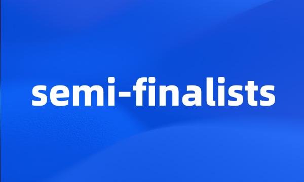 semi-finalists