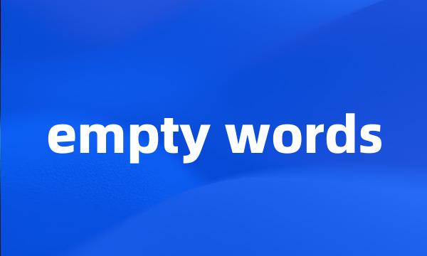 empty words