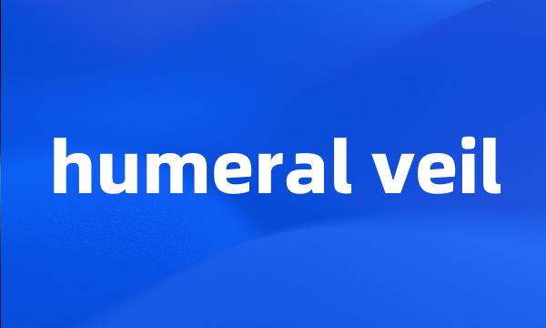 humeral veil