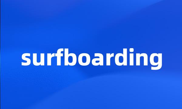 surfboarding