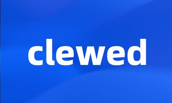 clewed