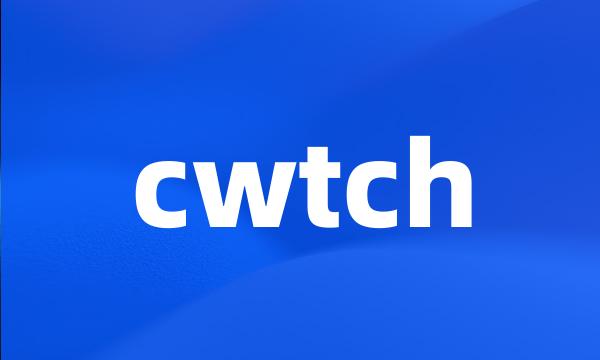 cwtch