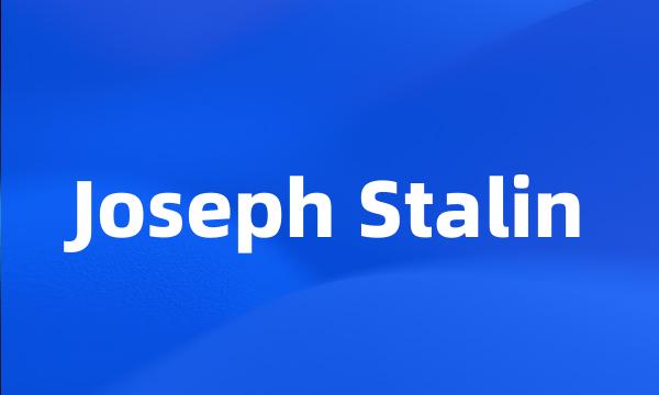 Joseph Stalin