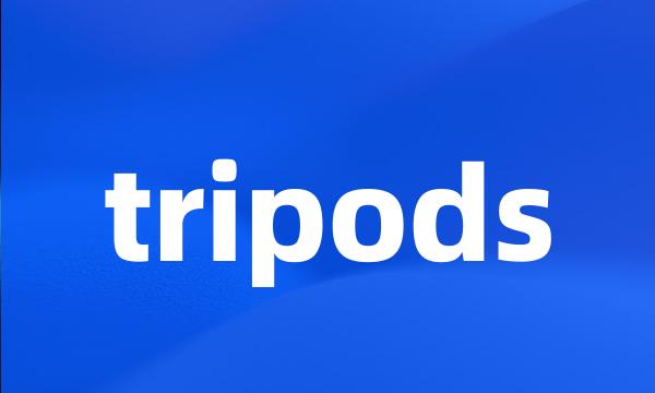 tripods