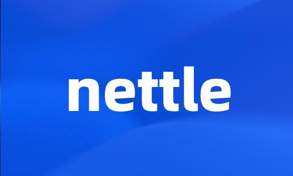 nettle