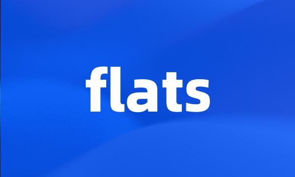 flats