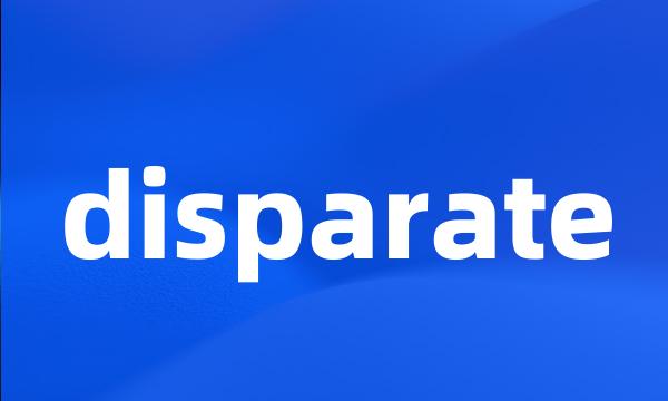 disparate