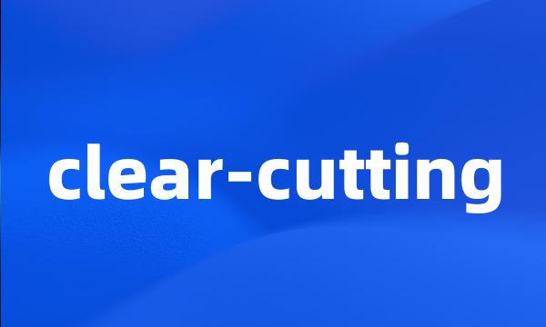 clear-cutting