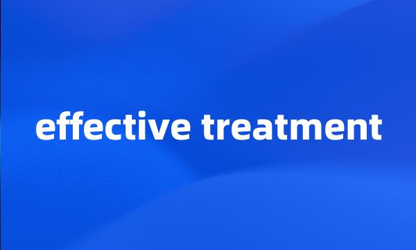 effective treatment