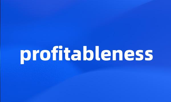 profitableness