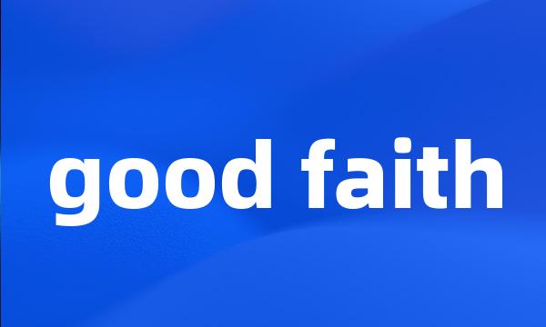 good faith