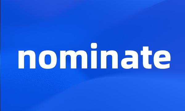 nominate