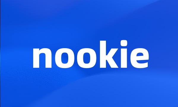 nookie