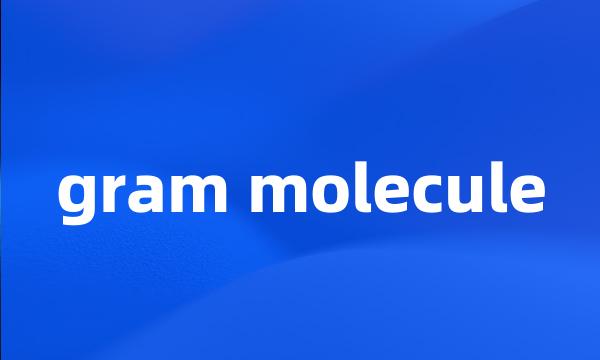 gram molecule