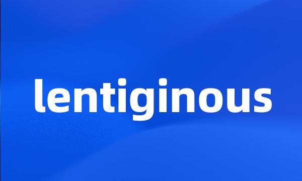 lentiginous