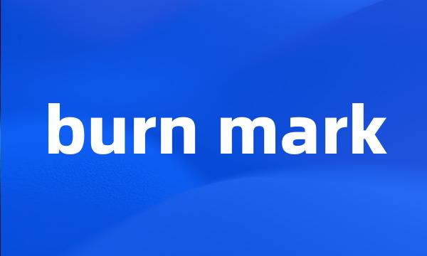 burn mark