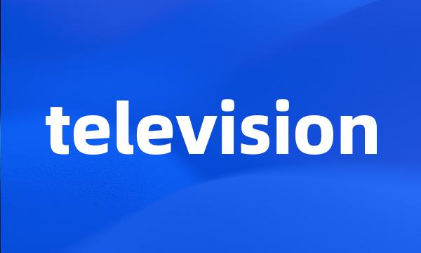 television