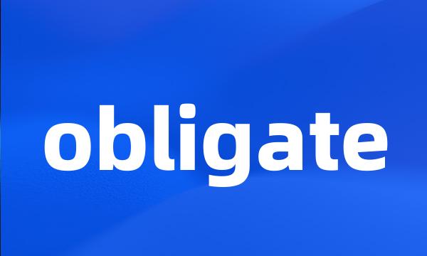 obligate