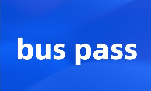 bus pass