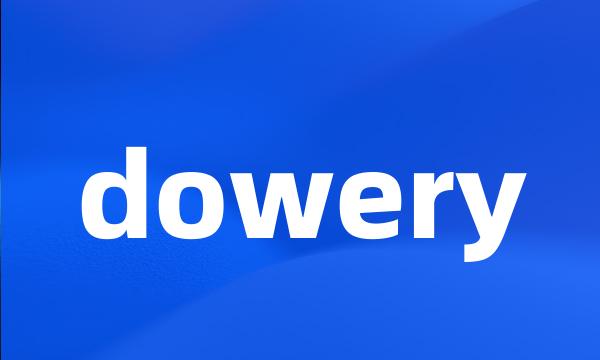 dowery