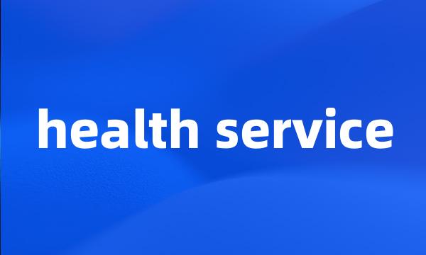 health service