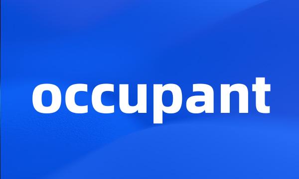 occupant