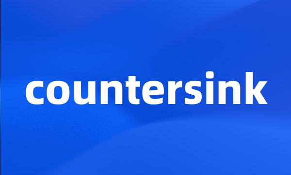 countersink