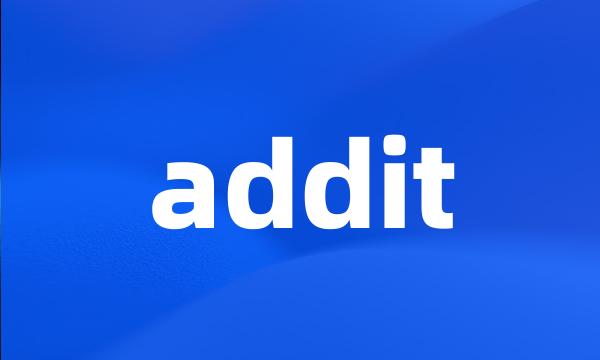 addit