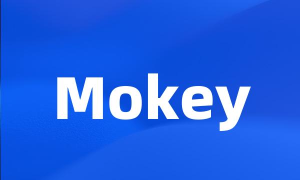 Mokey