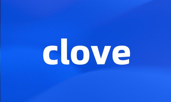 clove